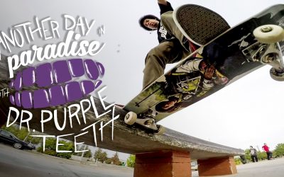 GoPro Skate: Vol. 4 – “Another Day in Paradise” with Dr. Purpleteeth