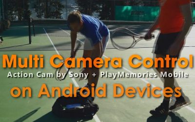 [For Android] Multi Camera Control by PlayMemories Mobile | Action Cam | Sony