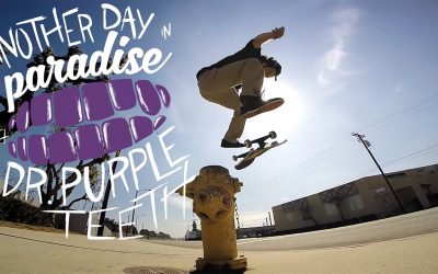 GoPro Skate: Vol. 8 – Dr. Purpleteeth “Another Day in Paradise”