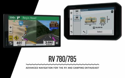 Garmin RV 780 | 785: Advanced Navigation for the RV and Camping Lifestyle
