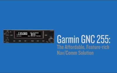 Garmin GNC 255: The Affordable, Feature-rich Nav/Comm Solution