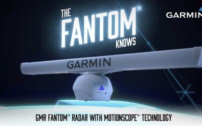 Introducing the Garmin GMR Fantom Radar with MotionScope technology