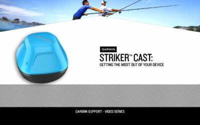 STRIKER Cast and STRIKER™ Cast GPS, Castable Sonar Devices: Getting the Most Out of Your Device