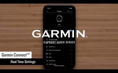Support: Real Time Setting Changes via the Garmin Connect™ App