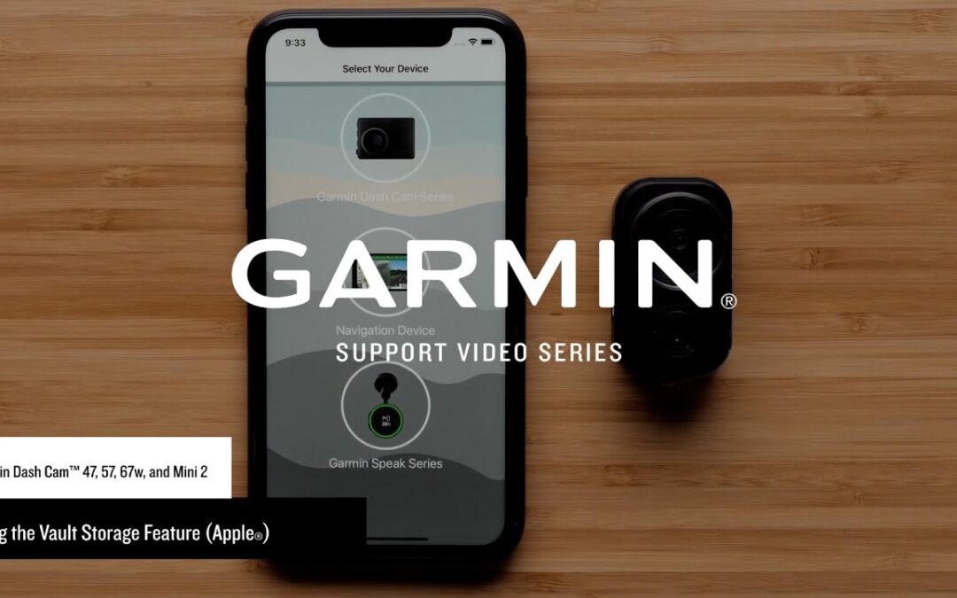 Support: Using the Vault Storage Feature with a Garmin Dash Cam™ (Apple®)