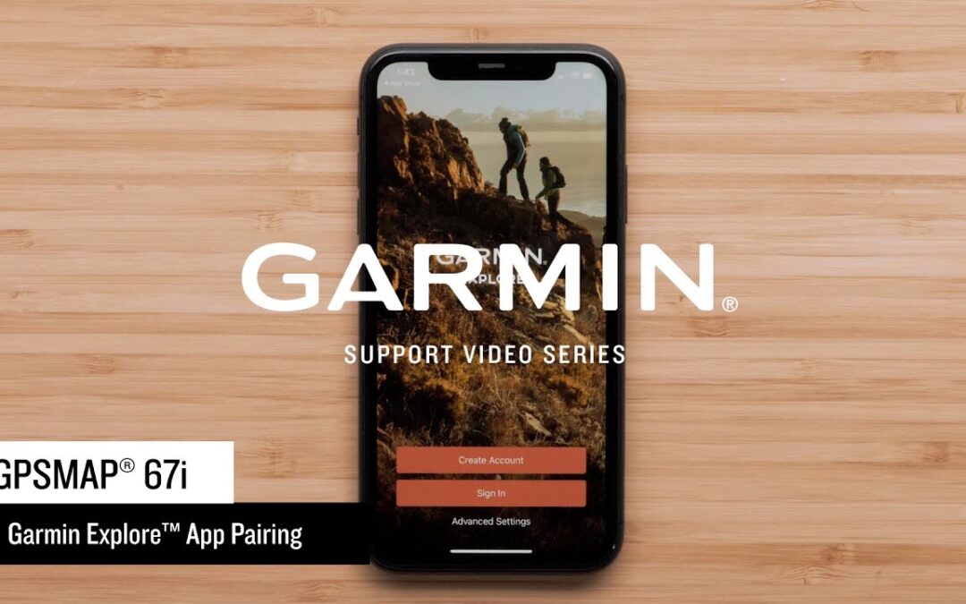 Garmin Support | GPSMAP® 67i | Pairing with the Garmin Explore™ App