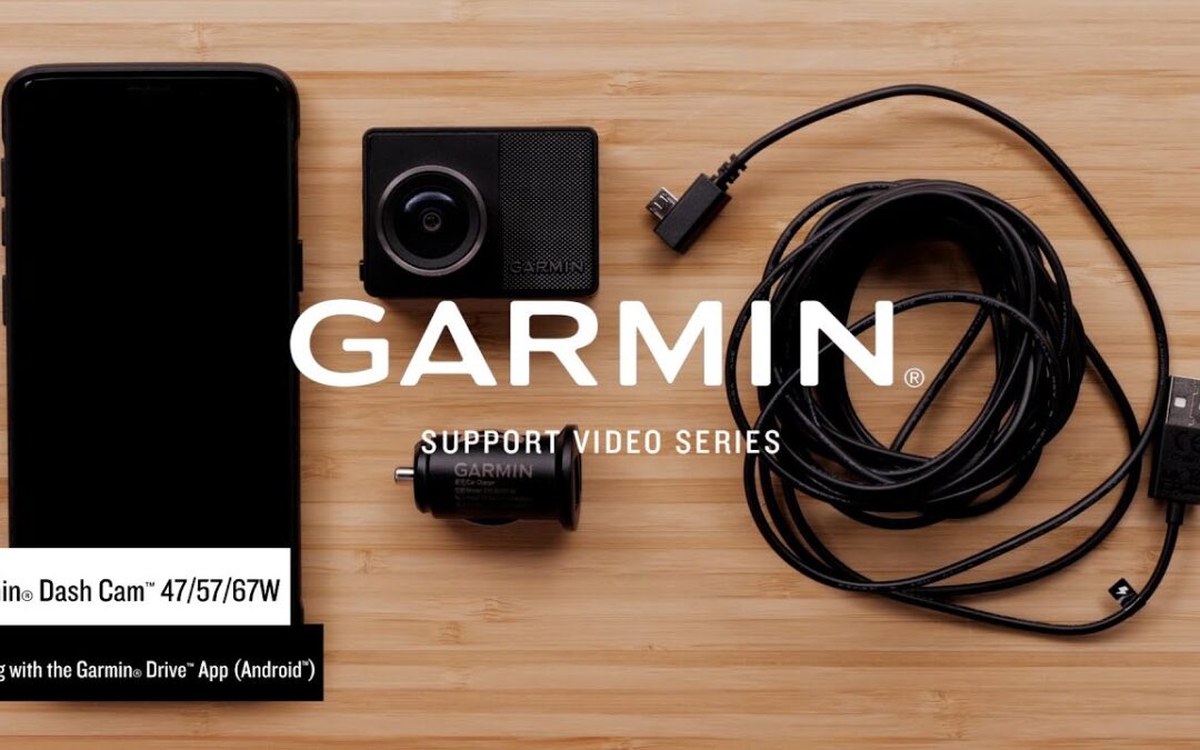 Garmin Support | Garmin Dash Cam™ 47/57/67W | Pairing with the Garmin Drive™ App (Android™)