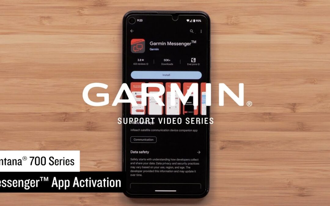 Garmin Support | Montana® 700 Series | Activation & Pairing with the Garmin Messenger™ App