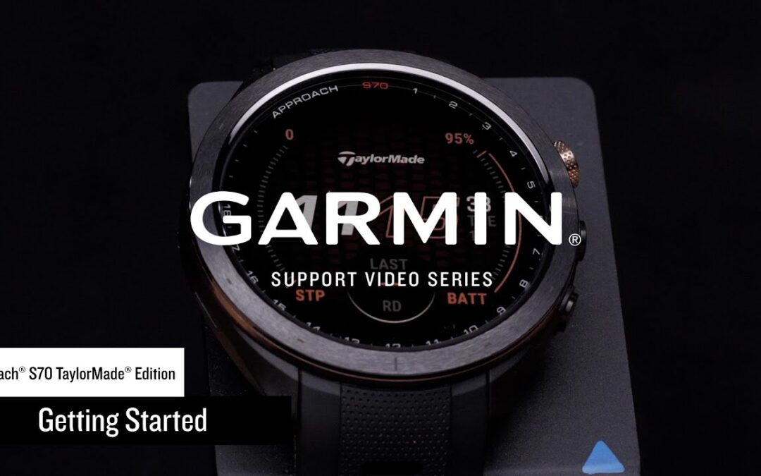 Garmin Support | Approach® S70 TaylorMade® Edition | Getting Started