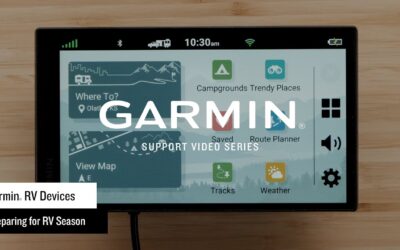 Garmin Support | RV Navigators | Preparing for the Season