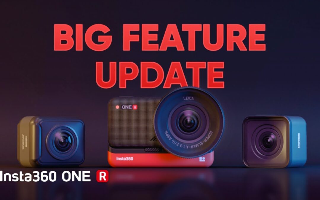 Big Feature Update – Insta360 ONE R