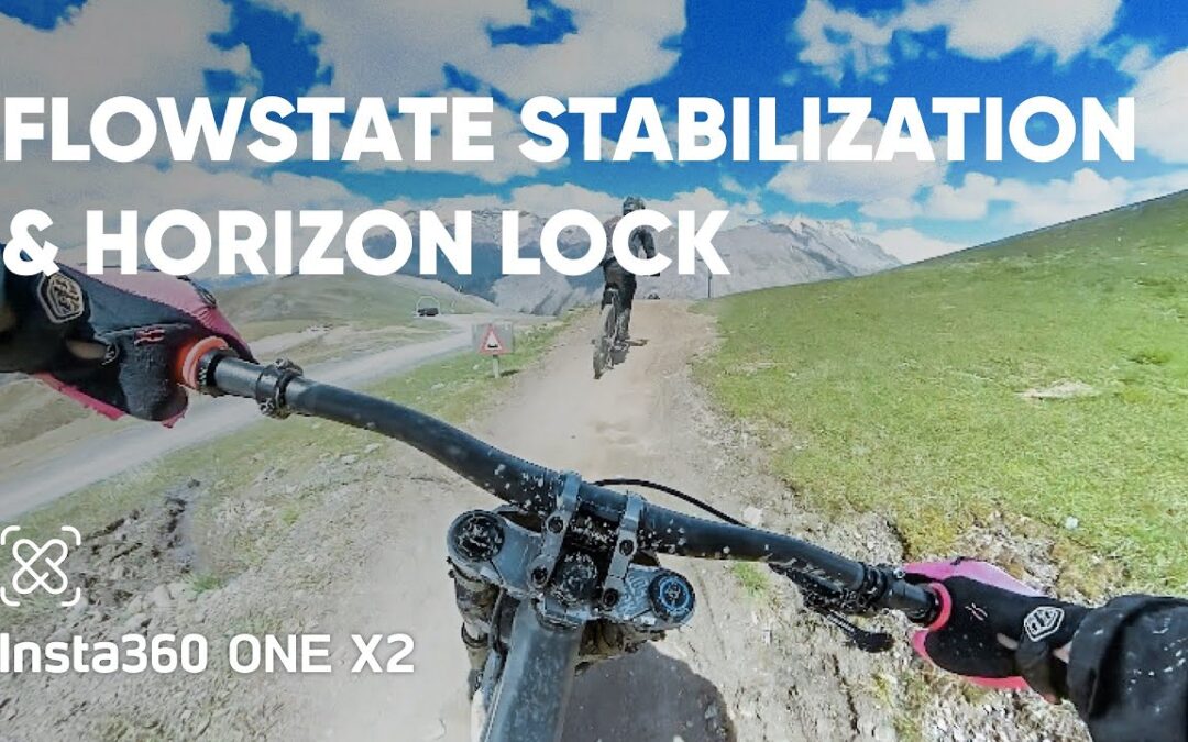Why love Insta360 ONE X2? #1 – FlowState Stabilization & Horizon Lock