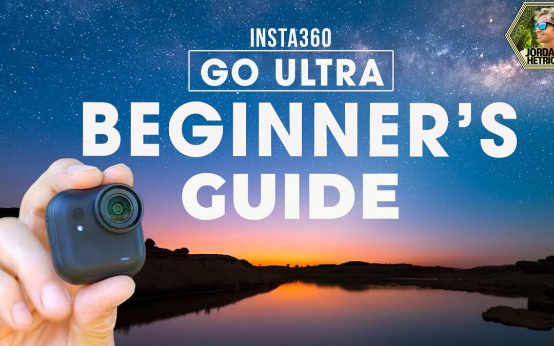 Insta360 GO Ultra | Beginner’s Guide & BEST Settings